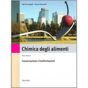 Chimica degli alimenti. Conservazione e trasformazione