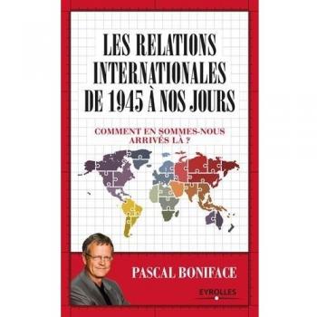 Les Relations Internationales De 1945 À Nos Jours