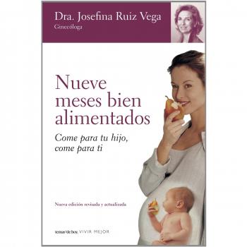 Nueve meses bien alimentados