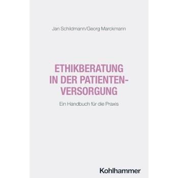 Ethikberatung in der Patientenversorgung