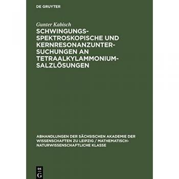 Schwingungsspektroskopische und Kernresonanzuntersuchungen an Tetraalkylammoniumsalzlösungen