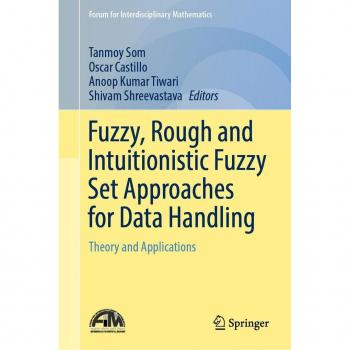 Fuzzy Rough and Intuitionistic Fuzzy Set Approaches for Data Handling
