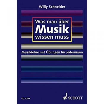 Was man über Musik wissen muss ~ Willy Schneider ~  9783795728113