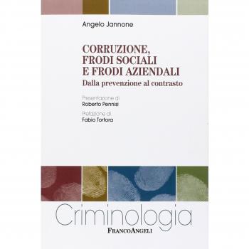 Corruzione, frodi sociali e frodi aziendali. Dalla prevenzione al contrasto