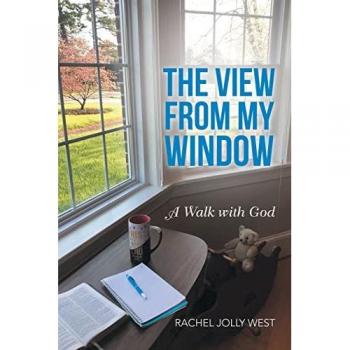 The View from My Window: A Walk with God