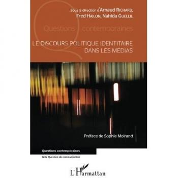Le discours politique identitaire dans les médias
