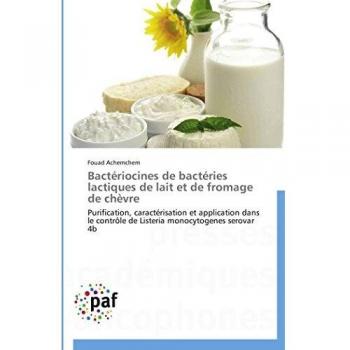 Bactériocines de bactéries lactiques de lait et de fromage de chèvre: Purification, caractérisation et application dans le contrôle de Listeria monocytogenes serovar 4b (Omn.Pres.Franc.)