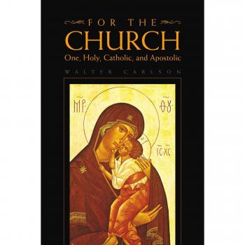 For the Church:  One, Holy, Catholic, and Apostolic