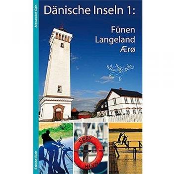 Alexander Geh Dänische Inseln 1: Fünen, Langeland, Ærø