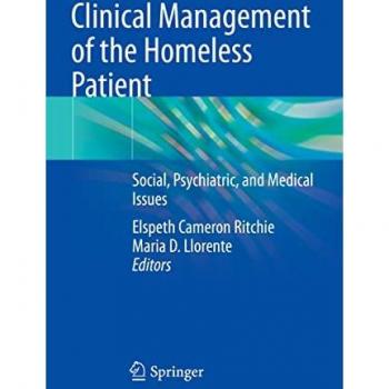 Clinical Management of the Homeless Patient: Social, Psychiatric, and Medical Issues