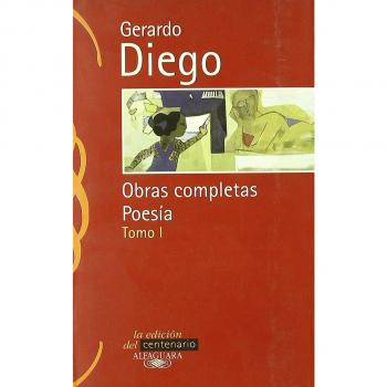 Gerardo Diego. Obras completas.: Poesía. Tomo I (Tapa blanda).