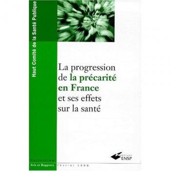 La progression de la précarité en France et ses effets sur la santé (Avis et Rapports)