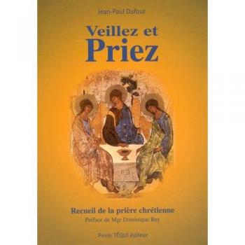 Veillez et Priez  (Dixième Édition)