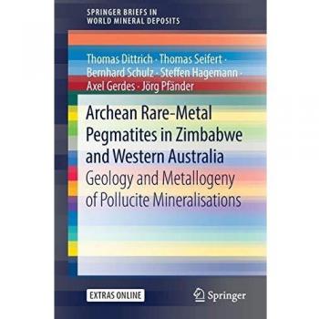 Archean Rare-Metal Pegmatites in Zimbabwe and Western Australia: Geology and Metallogeny of Pollucite Mineralisations