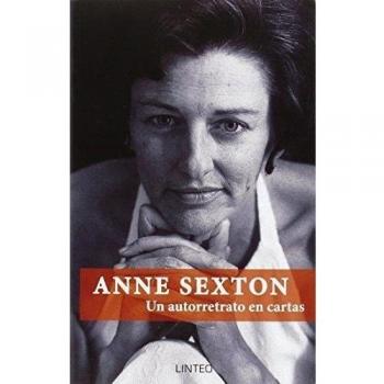 Anne Sexton. un Autorretrato en Cartas