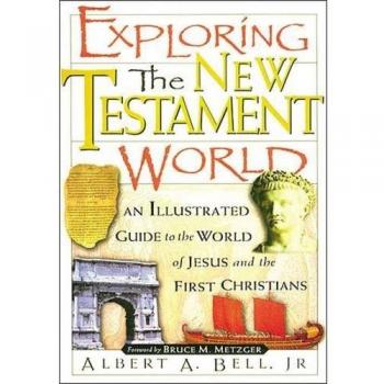 Exploring the New Testament World