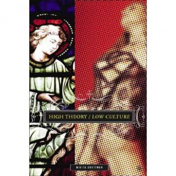 High Theory/Low Culture