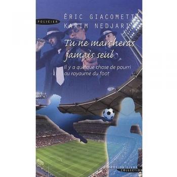 tu ne marcheras jamais seul , il a quelque chose de pourri au royaume du foot