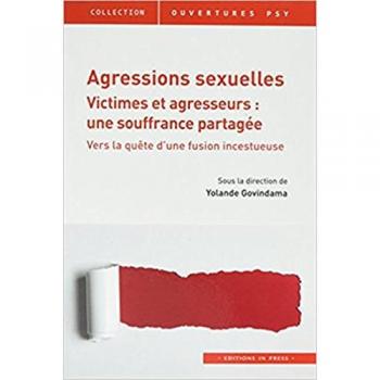 Agressions sexuelles. Victimes et agresseurs : une souffrance partagée