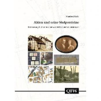 Ahlen und seine Stolpersteine – Erinnerungskultur in einer westfälischen Industriestadt: Erinnerungskultur in Einer Westfalischen Industriestadt ... zur Geschichte des Kreises Warendorf)