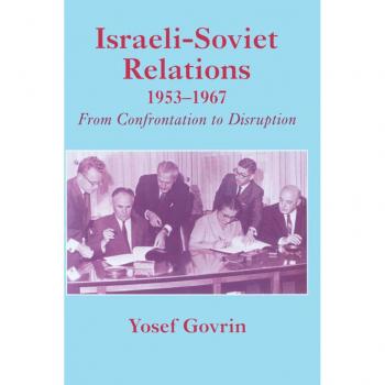 Vitalsource Technologies, Inc. Israeli-soviet Relations, 1953-1967
