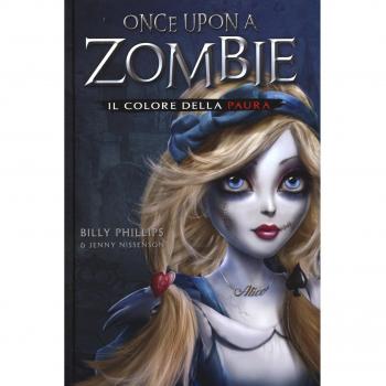 Il colore della paura. Once upon a zombie