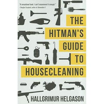 Hallgrimur Helgason The Hitman's Guide to Housecleaning