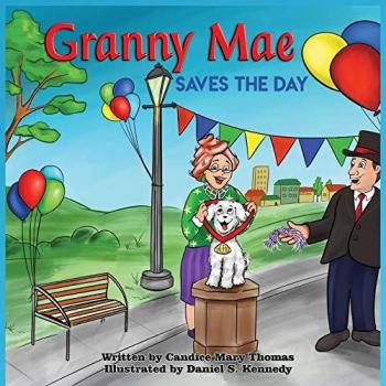 Granny Mae Saves the Day (Granny Mae Adventures, Band 1)