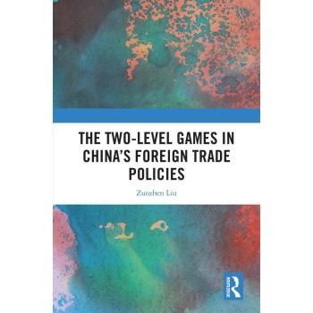 The Two-level Games in China's Foreign Trade Policies