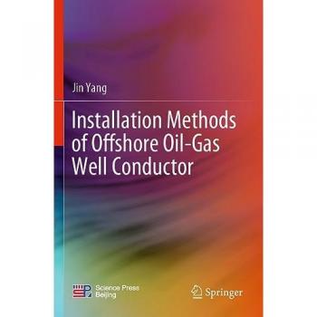 Installation Methods of Offshore Oil-Gas Well Conductor