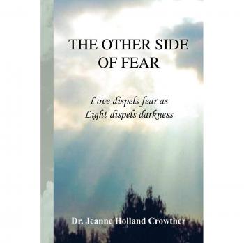 Crowther, Jeanne Holland: The Other Side of Fear