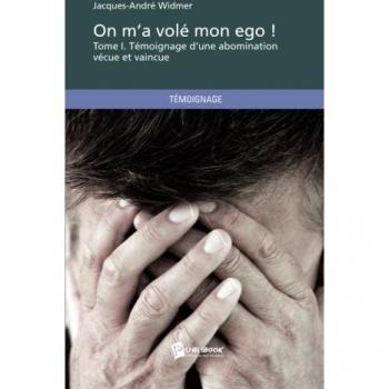 On m'a volé mon ego ! Tome I