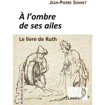 A l'ombre de ses ailes, le livre de Ruth