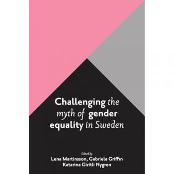Challenging the myth of gender equality in Sweden