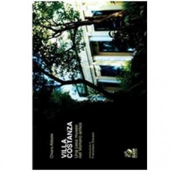 Villa Costanza. Una casa-museo nel Vomero antico