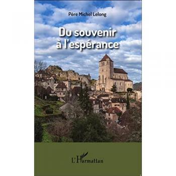Lelong, Père Michel: Du souvenir à l'espérance