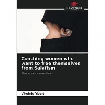 Ybert, Virginie: Coaching women who want to free themselves from Salafism