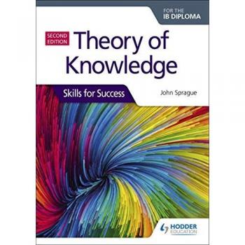 Theory of Knowledge for the IB Diploma: Skills for Success Second Edition : Skills for Success