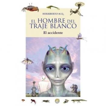 El hombre del traje blanco (El accidente). Libro 1