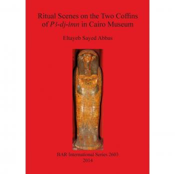 Ritual Scenes on the Two Coffins of PA-dj-imn in Cairo Museum (Bar International, Band 2603)