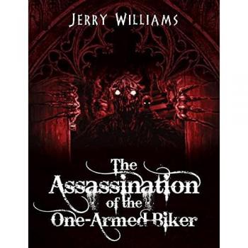The Assassination of the One-Armed Biker