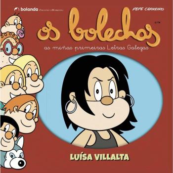 Os Bolechas. Colección Letras Galegas. Luísa Villalta (Tapa dura).