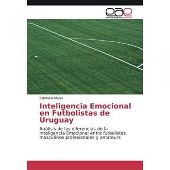 Inteligencia Emocional en Futbolistas de Uruguay: Análisis de las diferencias de la Inteligencia Emocional entre futbolistas masculinos profesionales y amateurs