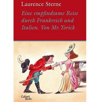 Eine empfindsame Reise durch Frankreich und Italien von Mr. Yorick