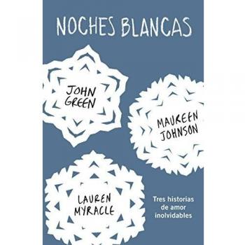 Noches blancas: Tres historias de amor inolvidables (Tapa blanda).