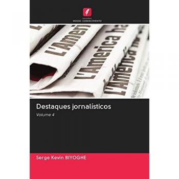 Destaques jornalísticos: Volume 4
