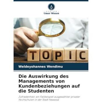 Die Auswirkung des Managements von Kundenbeziehungen auf die Studenten