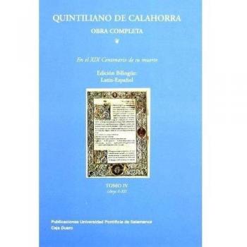 Quintiliano de Calahorra : sobre la formación del orador. Libros X-XII