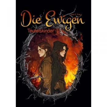 Die Ewigen Urban Fantasy mit Magie und Liebe: Teufelskinder
