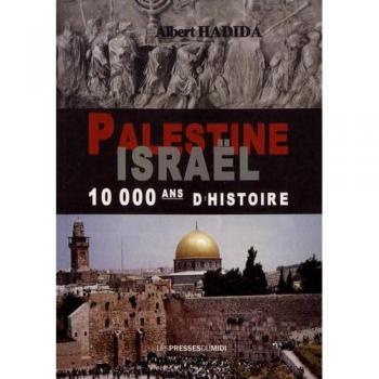 Palestine, israel, 10000 ans d histoire